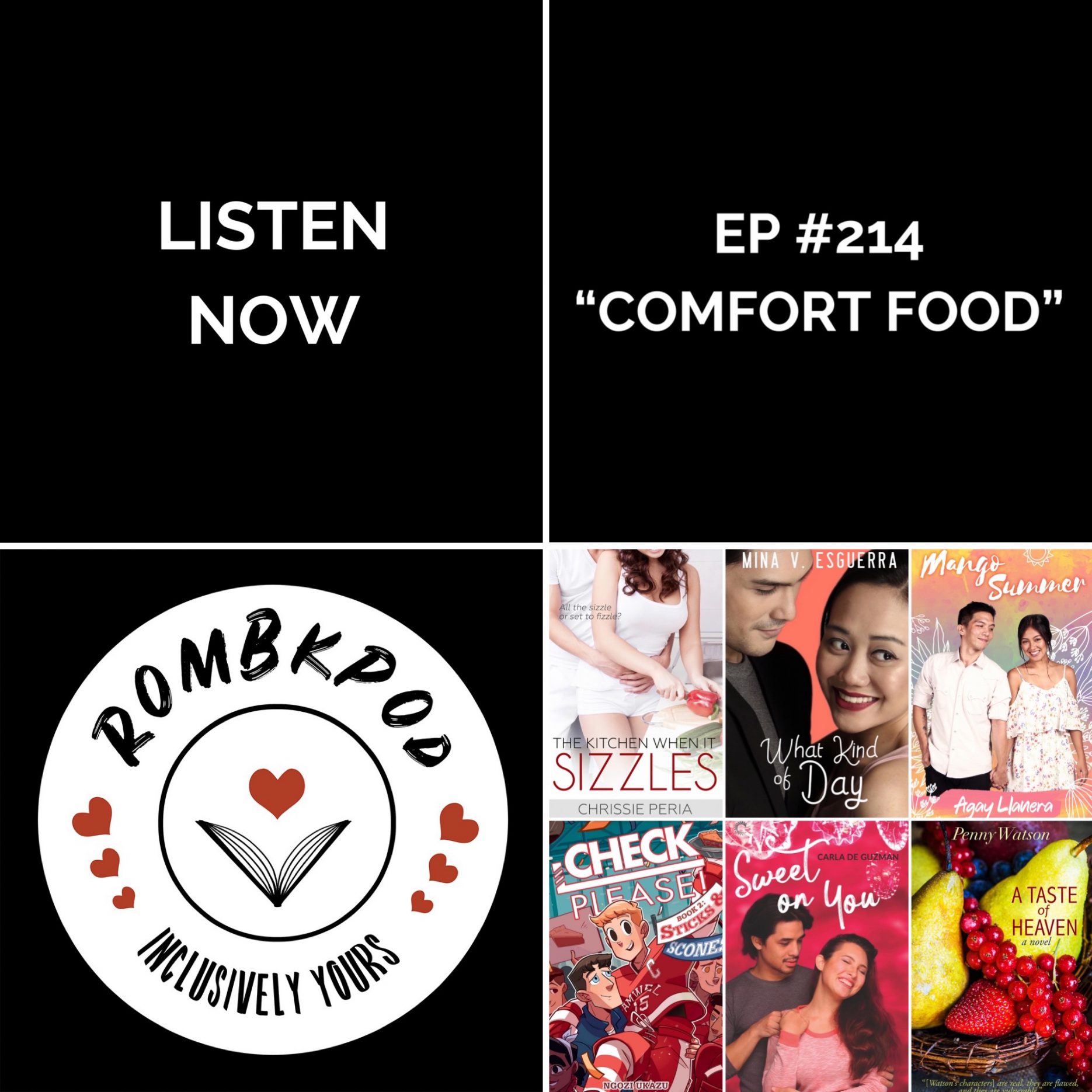 IMAGE: lower left corner, RomBkPod heart logo; lower right corner, ep #214 book cover collage; IMAGE TEXT: Listen Now, ep #214 "Comfort Food"