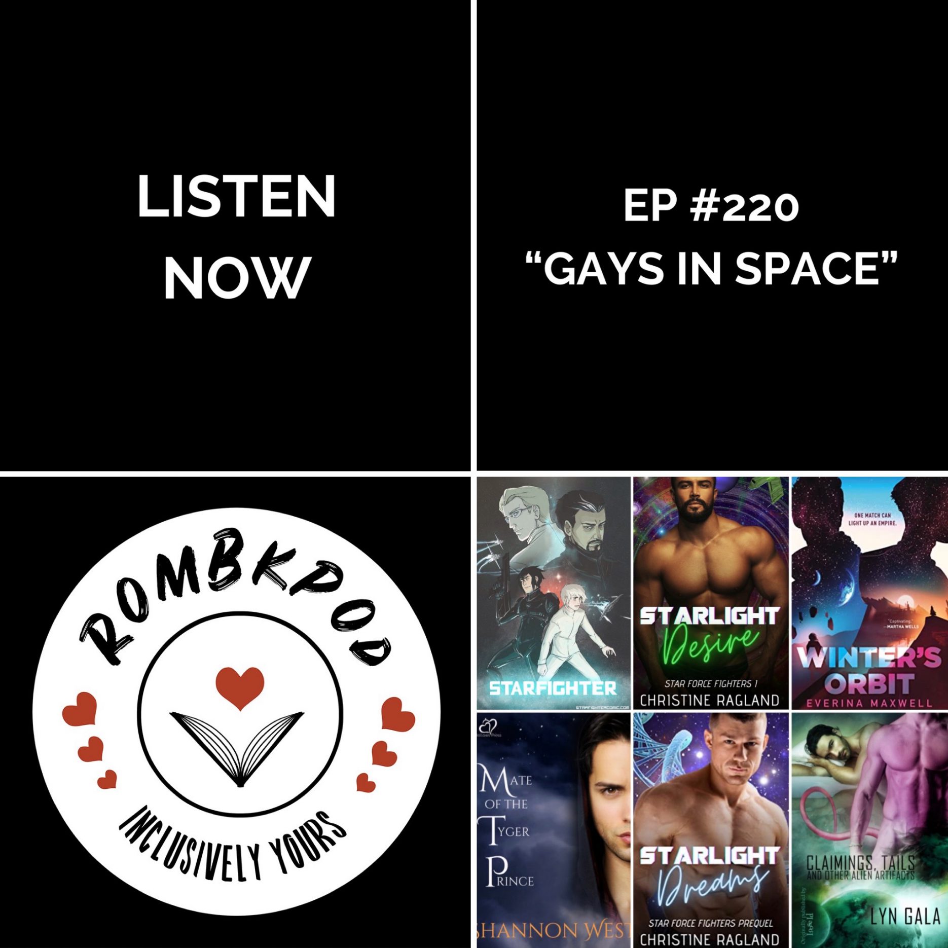 IMAGE: lower left corner, RomBkPod heart logo; lower right corner, ep #220 book cover collage; IMAGE TEXT: Listen Now, ep #220 "Gays in Space"